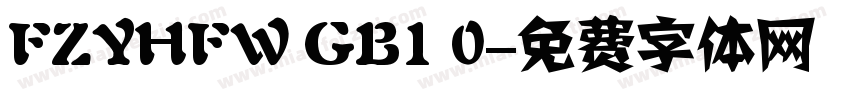 FZYHFW GB1 0字体转换
